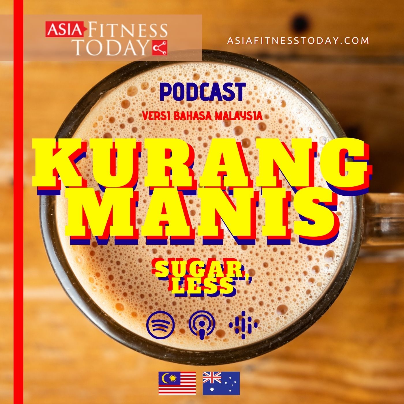 The Kurang Manis (Sugar, Less) Podcast